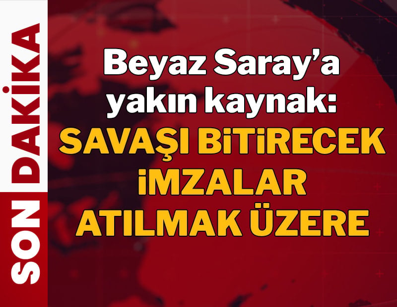 ABD ve İran savaşı biterecek imzayı atmak üzere
