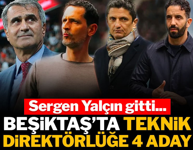 Beşiktaş'ta teknik direktörlüğe dört aday