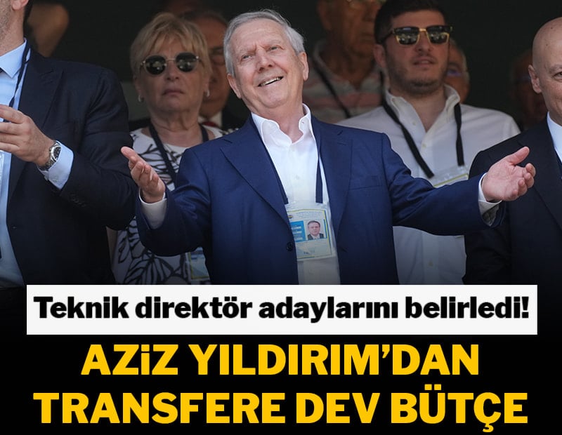 Aziz Yıldırım'dan devasa bütçe! Takviye ve hoca adaylarını belirledi
