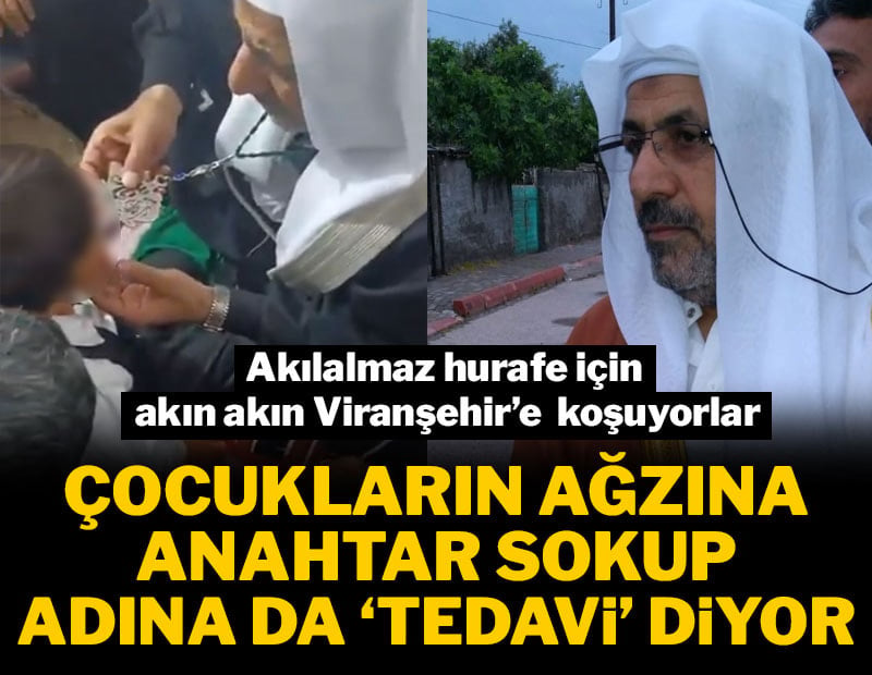 Çocukların ağzına anahtar sokup adına da 'tedavi' diyor