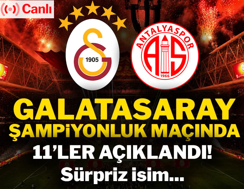 Canlı | Galatasaray-Antalyaspor maçı canlı yayın (Süper Lig 33. Hafta)