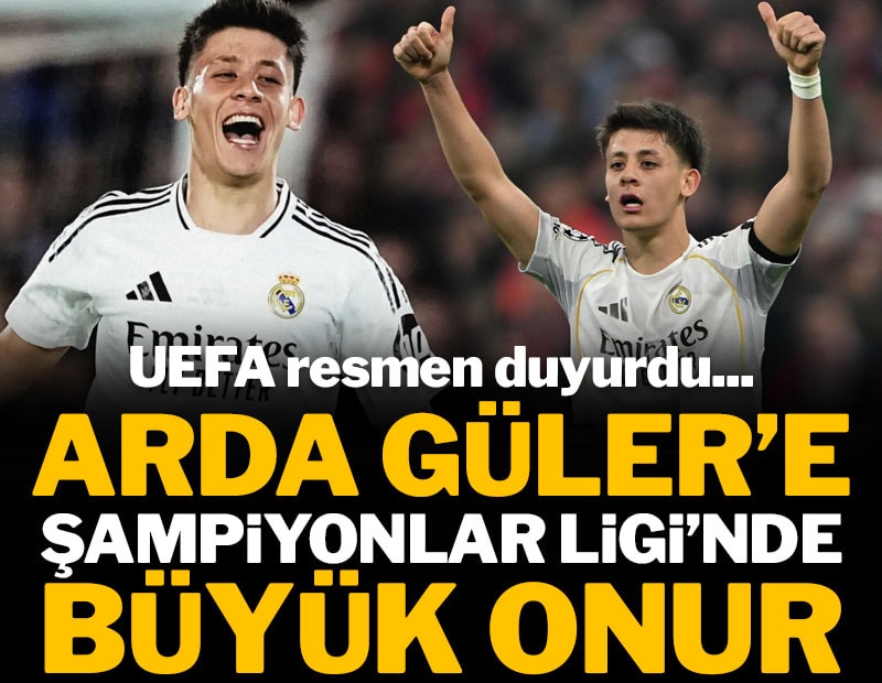 Arda Güler'e Şampiyonlar Ligi'nde büyük onur