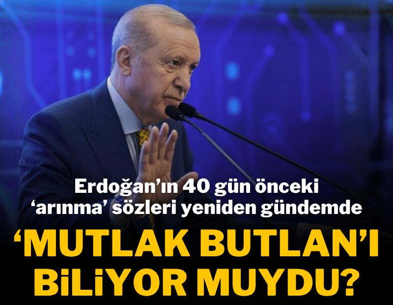 Erdoğan'ın 40 gün önceki 'arınma' mesajı yeniden gündem oldu