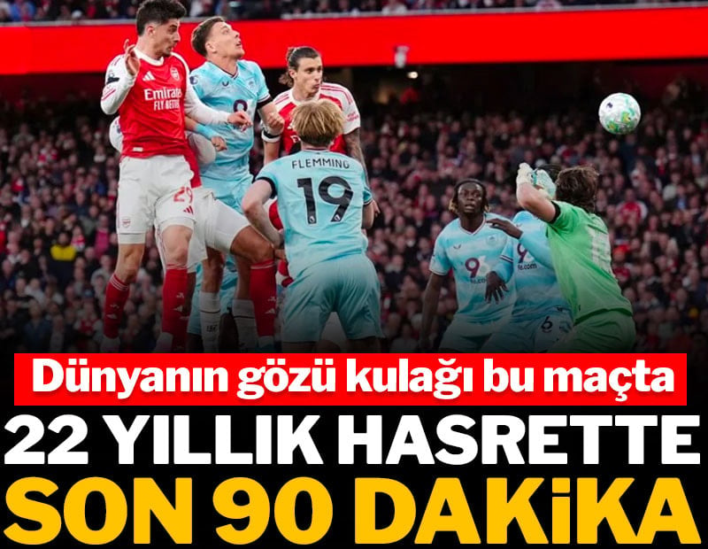 22 yıllık hasrette son 90 dakika: Dünyanın gözü kulağı bu maçta