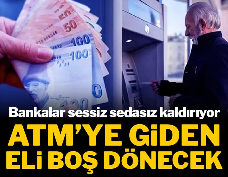 Bankalar sessiz sedasız kaldırıyor: ATM'ye giden eli boş dönecek