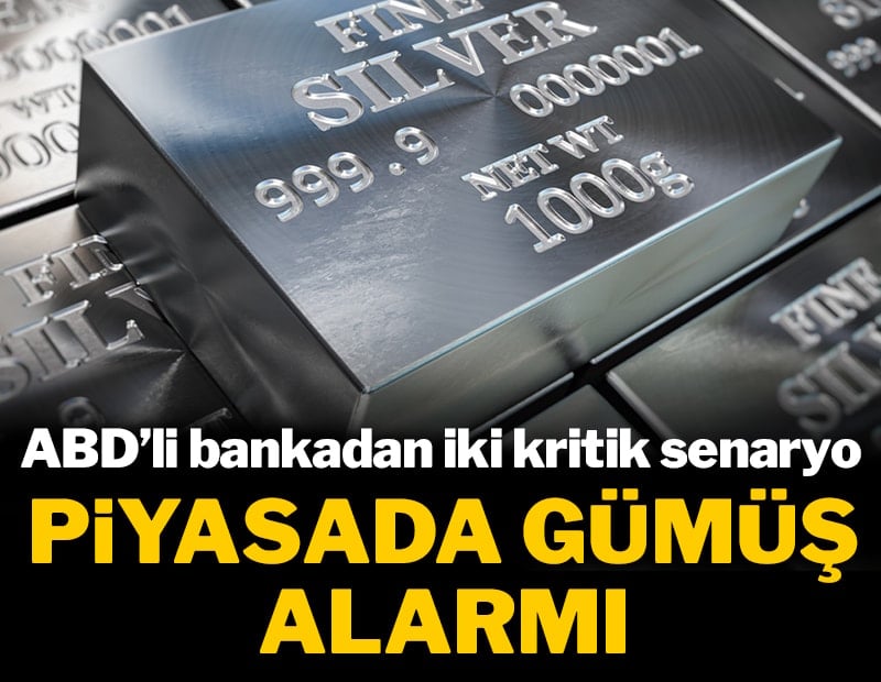 ABD'li bankadan iki kritik senaryo: Piyasada gümüş alarmı