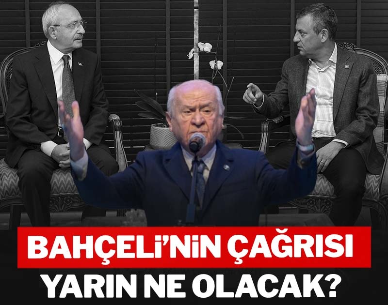 Bahçeli'den Kılıçdaroğlu ve Özel'e tarihi çağrı! 