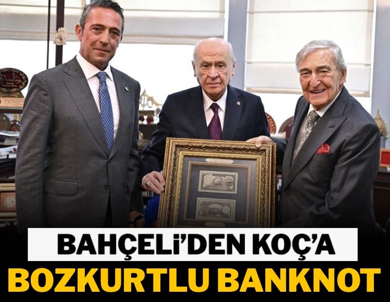 Bahçeli’den Koç’a bozkurtlu banknot