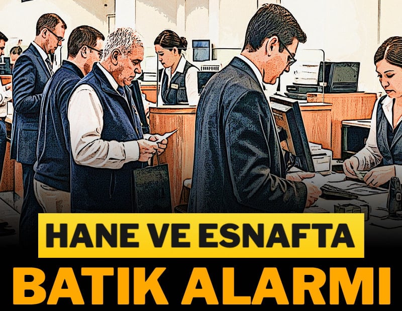 Hane ve esnafta batık alarmı