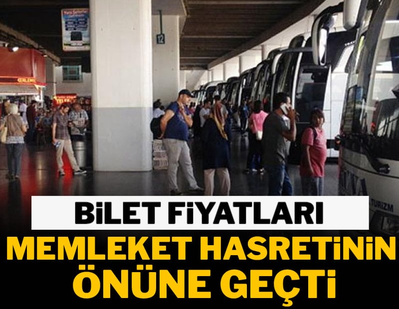 Bilet fiyatları memleket hasretinin önüne geçti