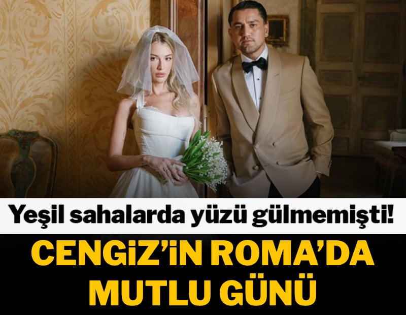 Cengiz Ünder ile Bilge Yenigül Roma’da dünyaevine girdi