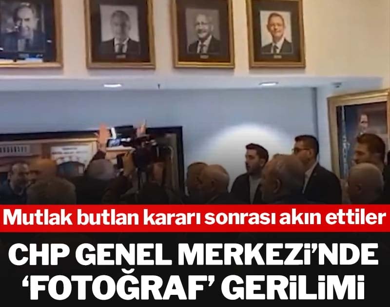 CHP Genel Merkezi’nde ‘fotoğraf’ gerilimi!
