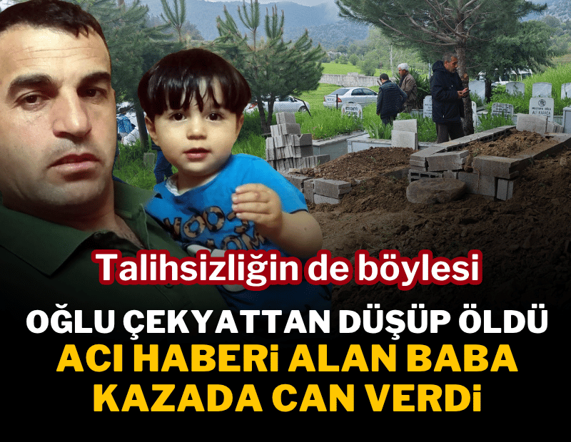 Kahramanmaraş'ta acı olay: Oğlunun ölüm haberini alan baba, trafik kazasında yaşamını yitirdi