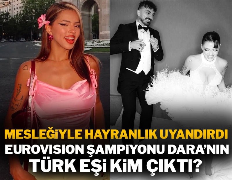 Eurovision şampiyonu Dara’nın Türk eşinin mesleği hayranlık uyandırdı