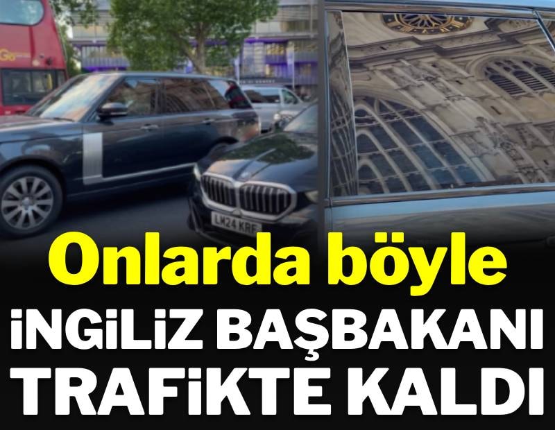 Onlarda böyle: İngiltere Başbakanı Starmer trafikte kaldı
