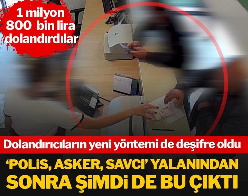 Dolandırıcıların yeni yöntemi de deşifre oldu! 1 milyon 800 bin liralık vurgun
