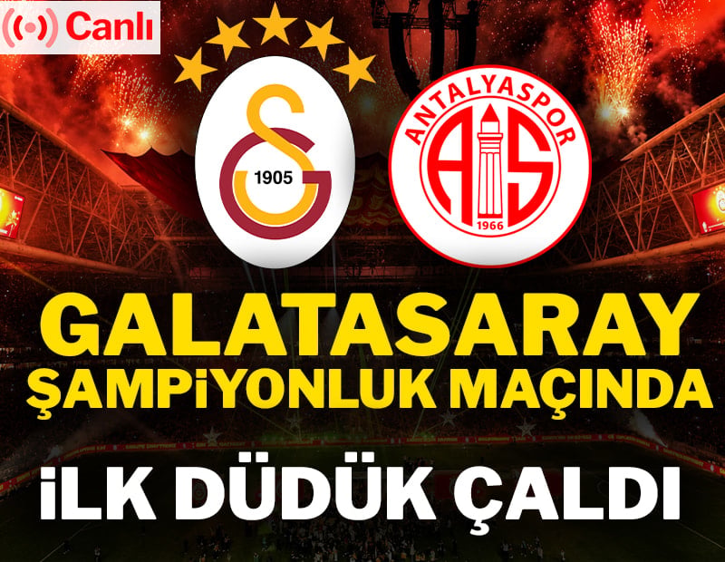 Canlı | Galatasaray-Antalyaspor maçı canlı yayın (Süper Lig 33. Hafta)