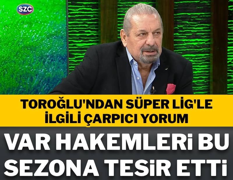VAR hakemleri sezona tesir etti! Erman Toroğlu Sözcü TV’de yorumluyor