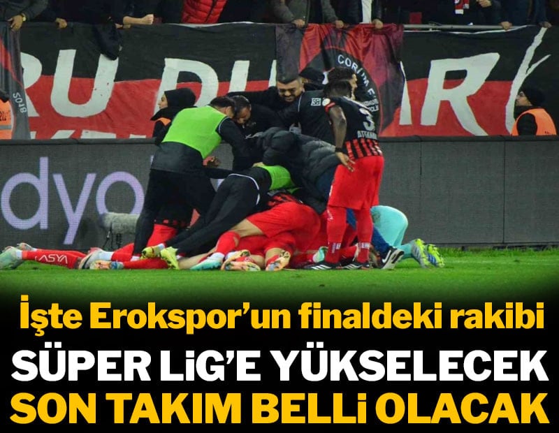 Süper Lig yolunda finalin adı belli oldu