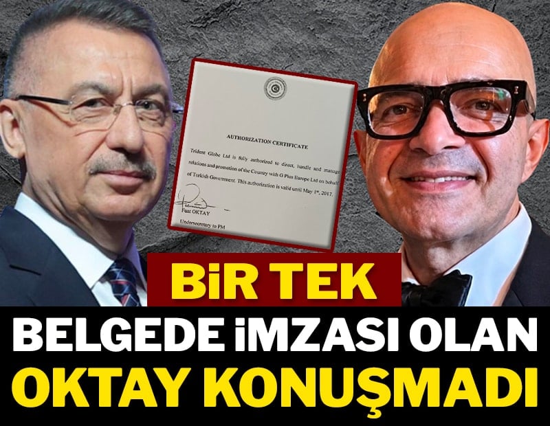 Bir tek belgede imzası olan Oktay konuşmadı