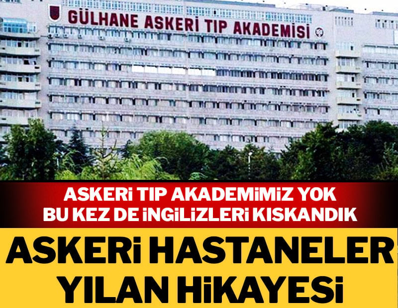 Askeri hastaneler yılan hikayesi