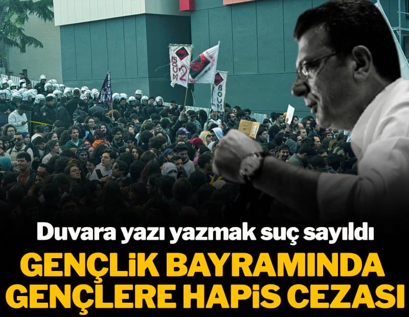 Duvara yazı yazmak suç oldu: Gençlik bayramında gençlere hapis cezası