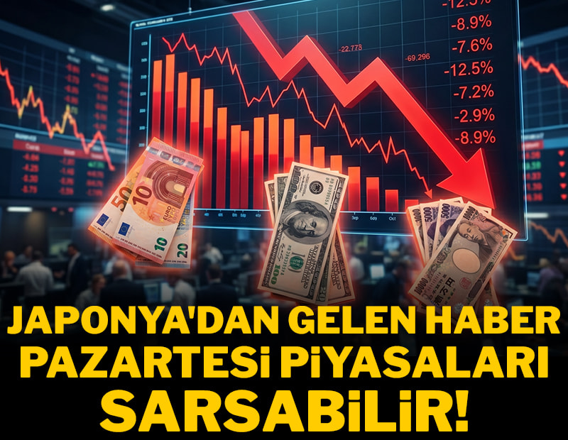 Japonya'dan gelen haber pazartesi piyasaları sarsabilir
