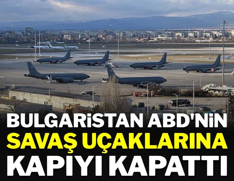 Bulgaristan'dan ABD'ye büyük rest: Vize muhafiyeti alamayınca ABD savaş uçaklarını kovdu