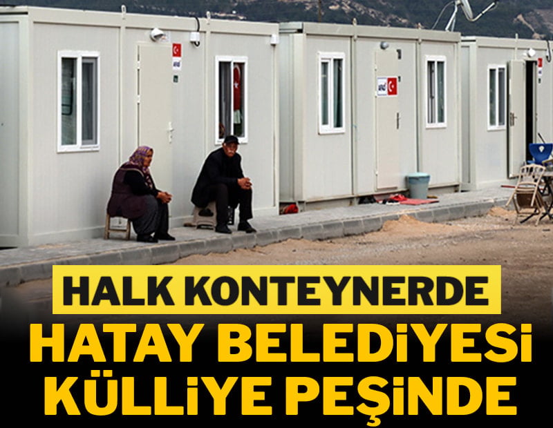 Halk konteynerde, Hatay belediyesi külliye peşinde