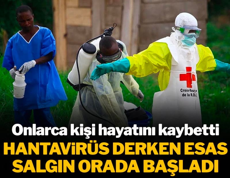 Hantavirüs derken esas salgın orada başladı: Onlarca kişi öldü