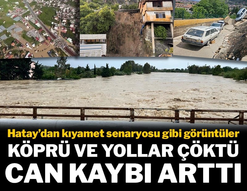 Hatay'dan kıyamet senaryosu gibi görüntüler