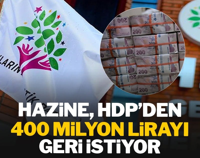 Hazine, HDP'den 400 milyon lirayı geri istiyor