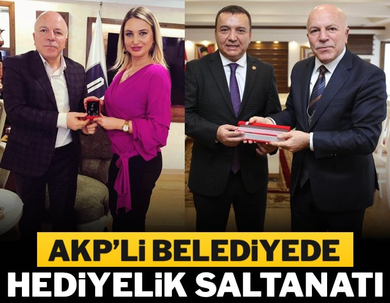 AKP'li belediyede hediyelik saltanatı