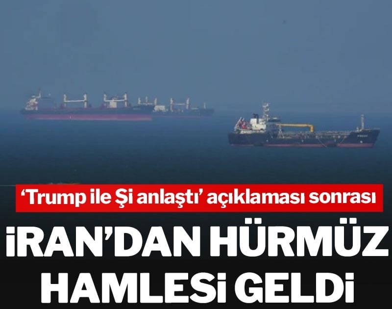 ‘Trump ile Şi anlaştı’ açıklaması sonrası İran’dan Hürmüz hamlesi