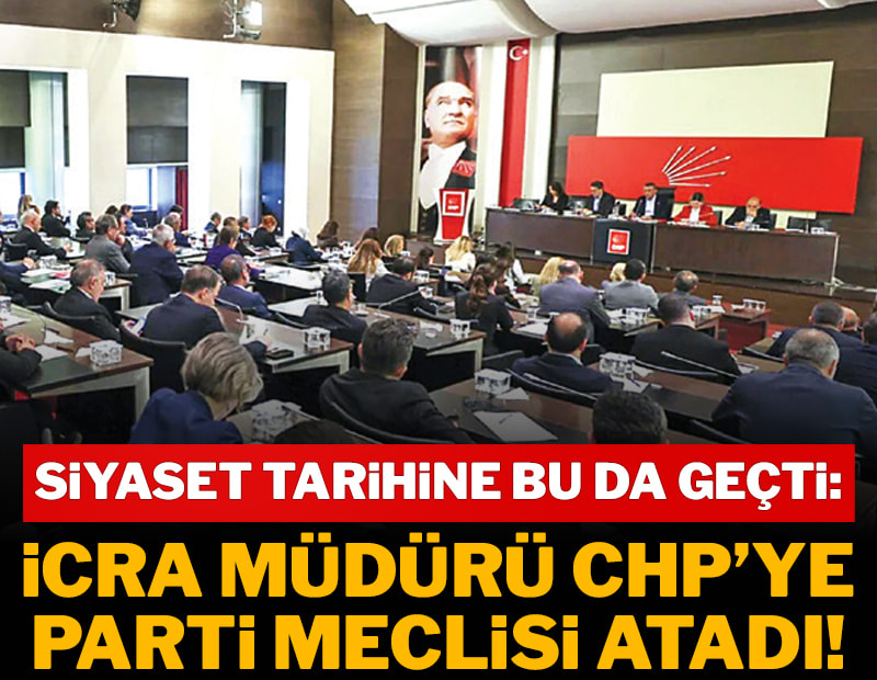 İlk kez bir Parti Meclisi’ni icra atadı