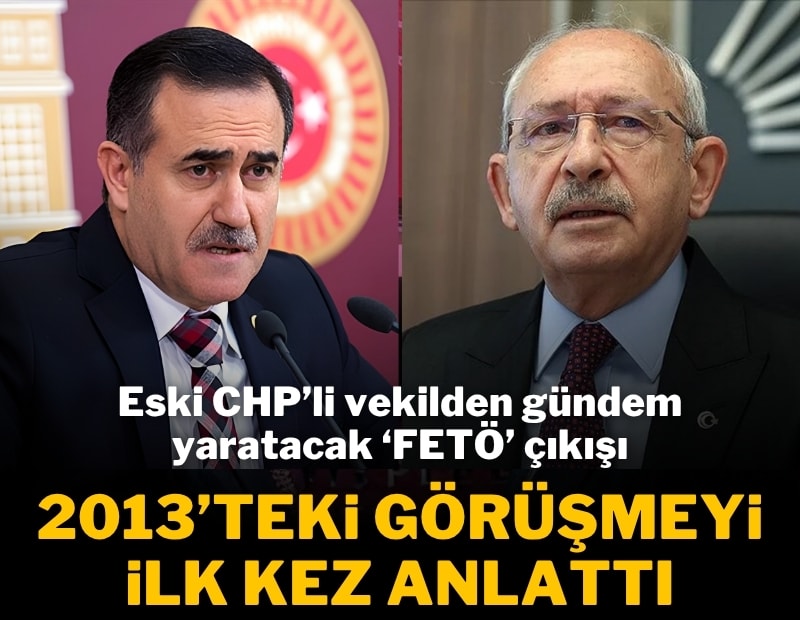 CHP'li eski vekilden Kılıçdaroğlu'na 'FETÖ' tepkisi: Uyardım, bozuldu