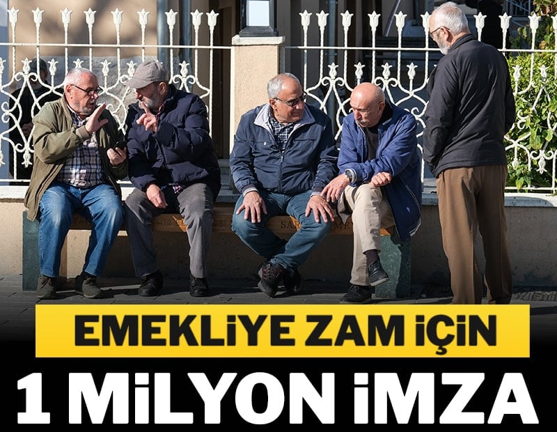 Emekliye zam için 1 milyon imza