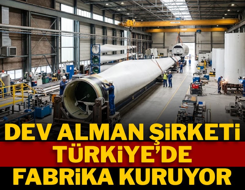Dev Alman şirket Türkiye'de fabrika kuruyor: İmzalar atıldı