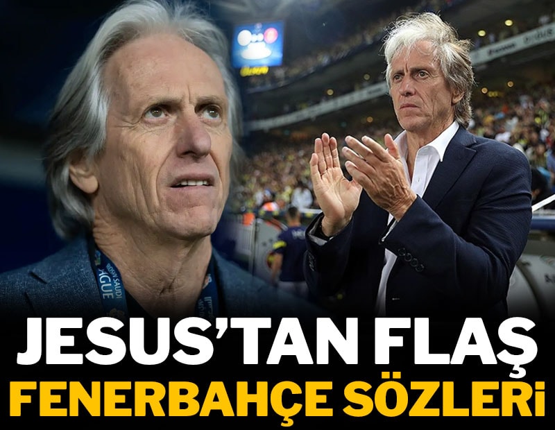 Jorge Jesus'tan flaş Fenerbahçe açıklaması