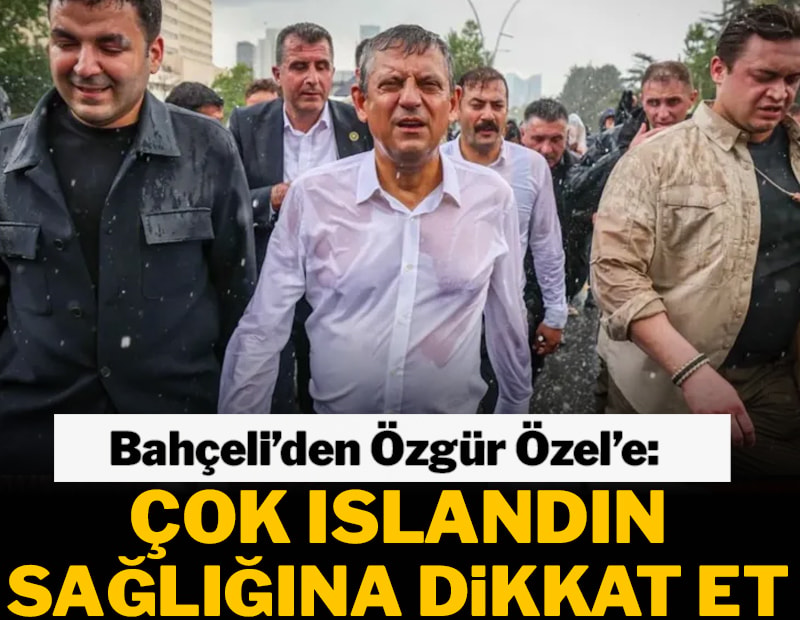 Bahçeli ile Kılıçdaroğlu arasında ilginç diyalog: Çok ıslandın sağlığına dikkat et
