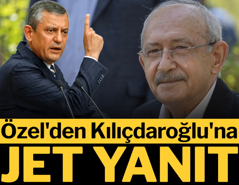 Son dakika... Özgür Özel'den Kemal Kılıçdaroğlu'na jet yanıt