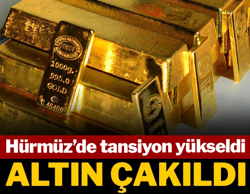 Hürmüz Boğazı'nda tansiyon yükseldi: Altın fiyatları çakıldı