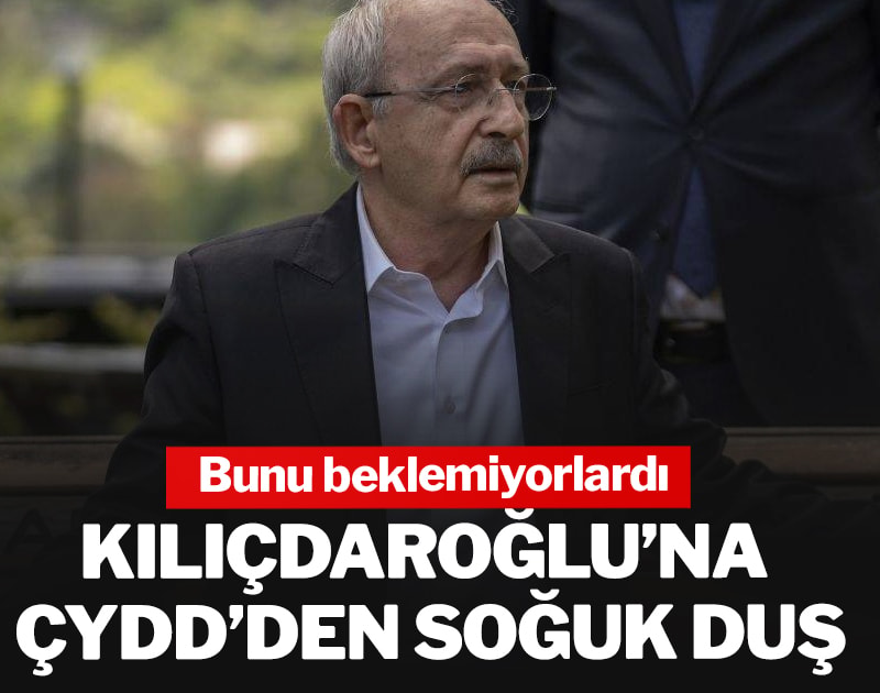 Kılıçdaroğlu'na ÇYDD'den soğuk duş: Bunu beklemiyorlardı