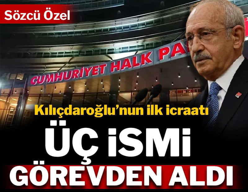 Kılıçdaroğlu'nun ilk icraatı: 3 avukatı görevden aldı