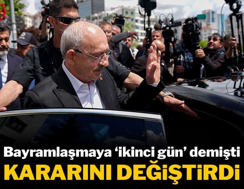 Kılıçdaroğlu bayramlaşma tarihini değiştirdi