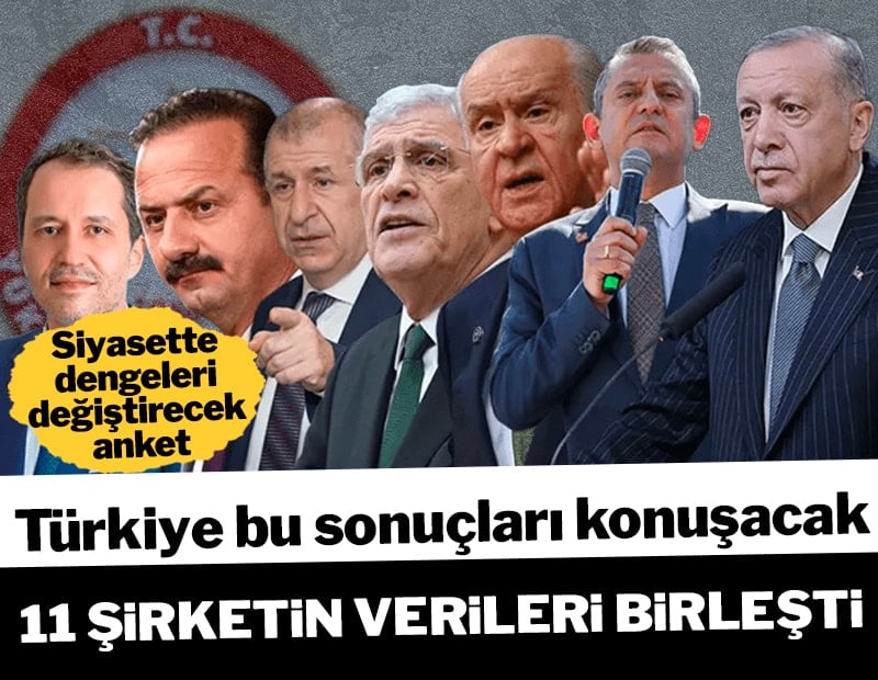 Siyasette dengeleri değiştirecek anket: 11 şirketin verileri birleşti! Türkiye bu sonuçları konuşacak