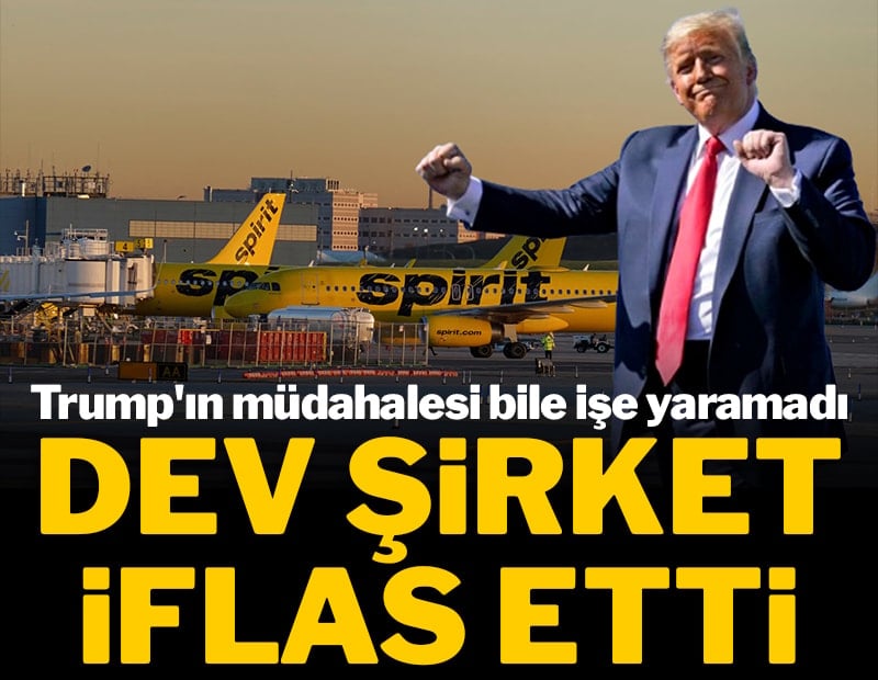 Trump'ın müdahalesi bile işe yaramadı dev havayolu şirketi iflas etti!