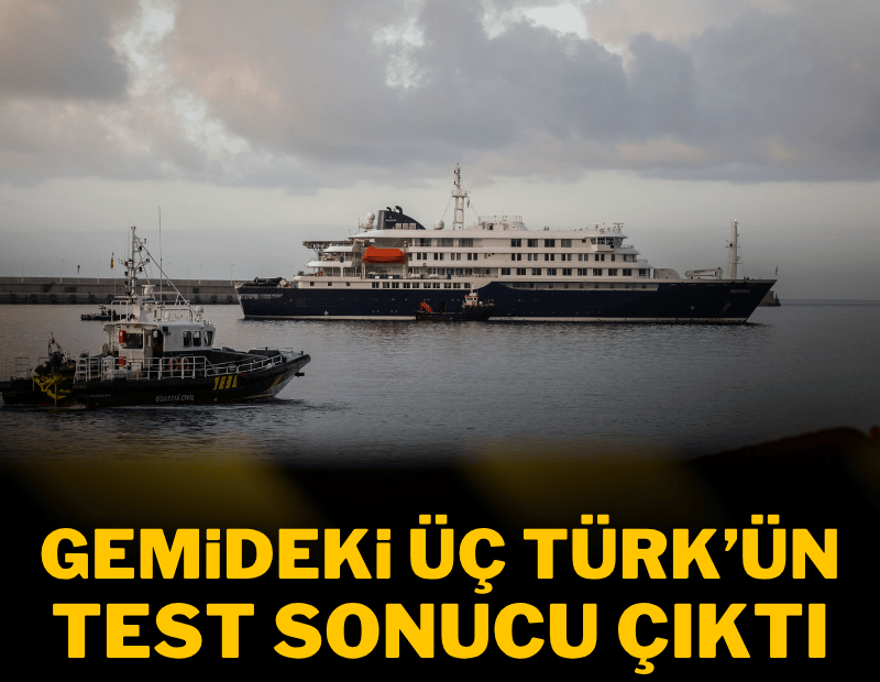 Hantavirüslü gemiden tahliye edilen Türklerin test sonucu çıktı