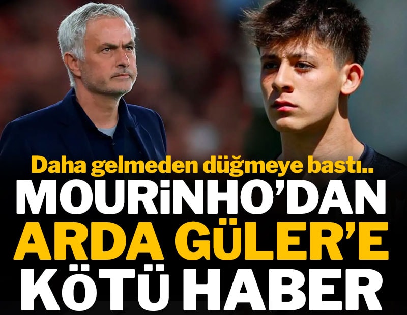 Jose Mourinho'dan Arda Güler'e kötü haber