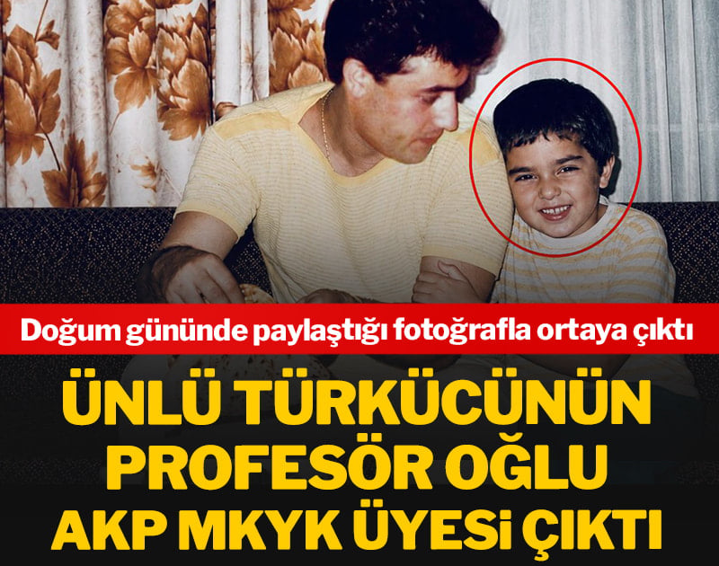 Mahmut Tuncer’in profesör oğlu AKP MKYK üyesi çıktı